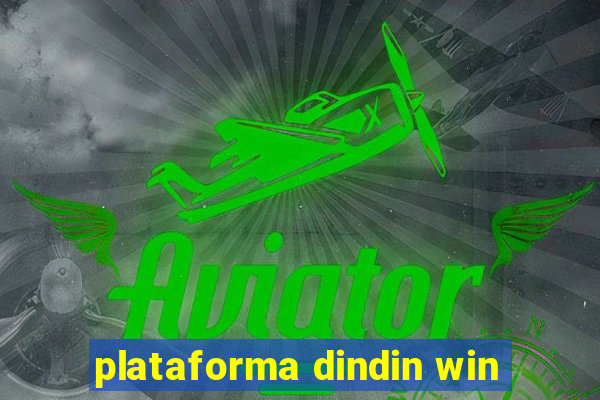 plataforma dindin win